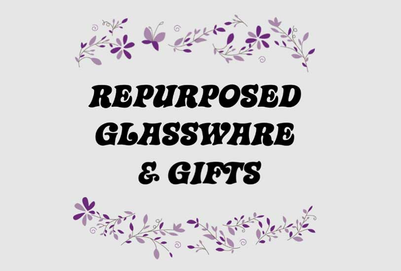 Repurposed Glassware